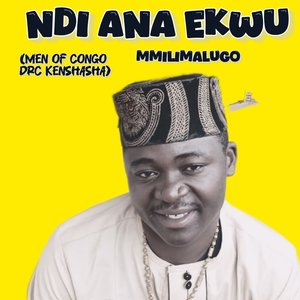Ndi Ana Ekwu (Men of Congo Drc Kenshasha)