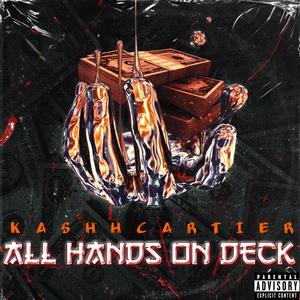All Hands On Deck (feat. Kashh Cartier)