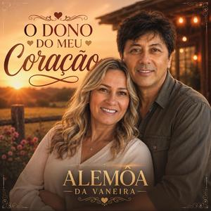 O Dono do Meu Coração