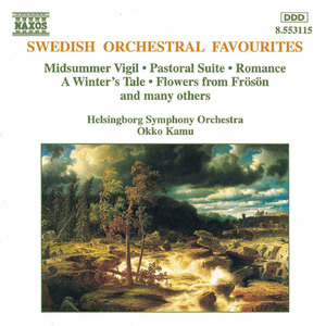 Midsommarvaka (Midsummer Vigil), Op. 19, "Swedish Rhapsody No. 1":Midsommarvaka (Midsummer Vigil) (Swedish Rhapsody No.1), op.19