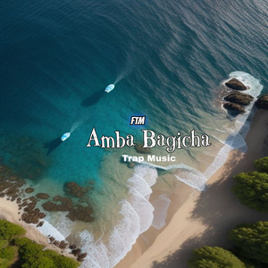 Amba Bagicha Trap Music