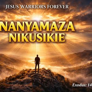 Nanyamaza Nikusikie
