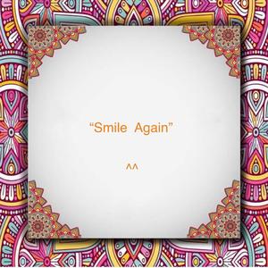 Smile Again