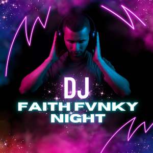 DJ FAITH FVNKY NIGHT - INSTRUMENT