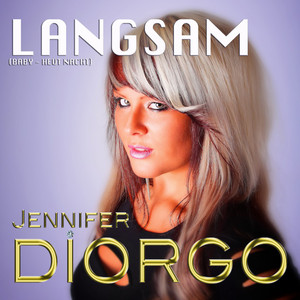 Langsam (Baby Heut Nacht) - Single Version