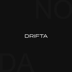 DRIFTA