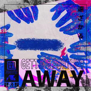 getting further away