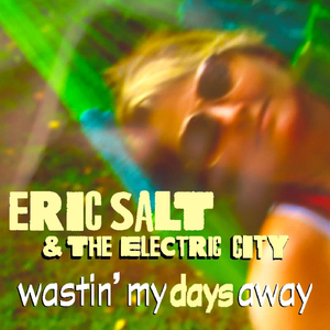 Wastin' My Days Away