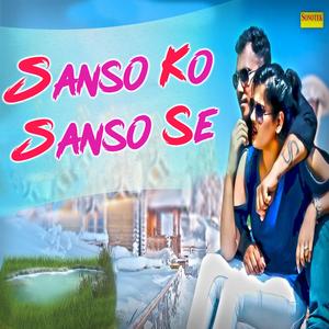 Sanso Ko Sanso Se