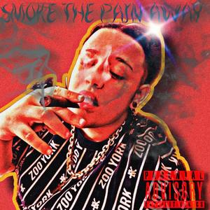 Smoke The Pain Away