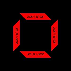 Don't Stop