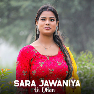Sara Jawaniya Ke Dhan