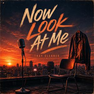Now Look At Me