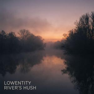River's Hush