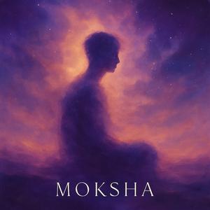 MOKSHA