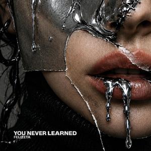 You Never Learned