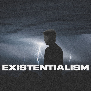 Existentialism
