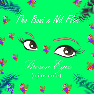 Brown Eyes and Dj Nd Flow