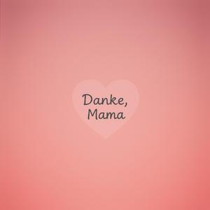 Für Dich, Mama