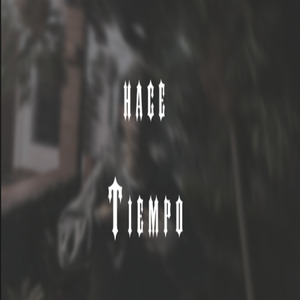 Hace Tiempo