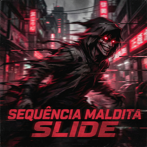 SEQUÊNCIA MALDITA SLIDE