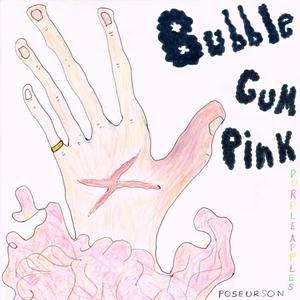 Bubble Gum Pink (feat. Purple Apples)