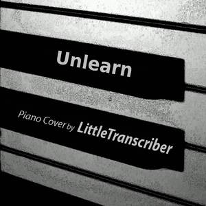 Unlearn (Piano Version)
