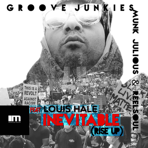 Inevitable (Rise up) (Groove Junkies, Reelsoul & Munk Julious Radio Edit)