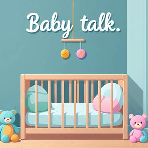 Baby talk