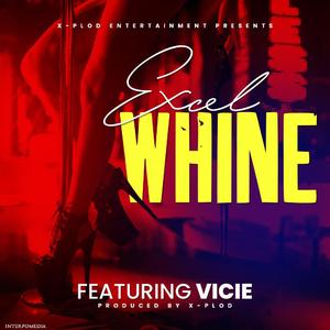 Whine (feat. Vicie)