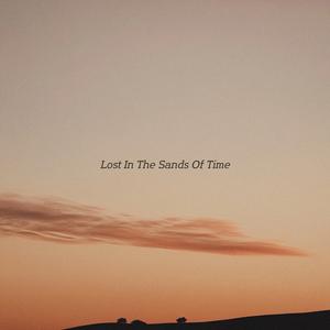 Lost In The Sands Of Time