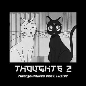 Thoughts 2 (feat. Luzify)