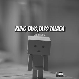 Kung Tayo,Tayo Talaga