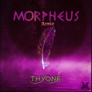 Morpheus (Who Loves You More) (Thyone Remix)