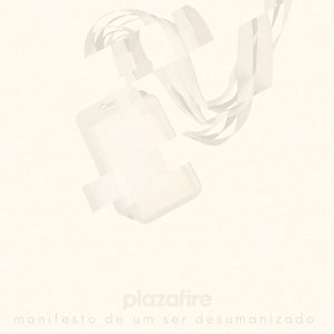 Manifesto de um ser desumanizado