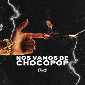 Nos Vamos De Chocopop RKT (Remix)