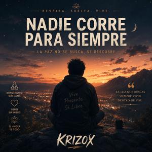 Nadie Corre Para Siempre