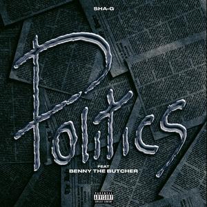 Politics (feat. Benny the Butcher)