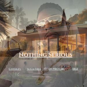 Nothing Serious (feat. IRIZ)