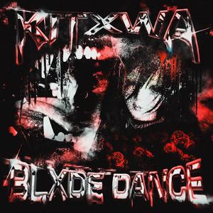 BLXDE DANCE speed up