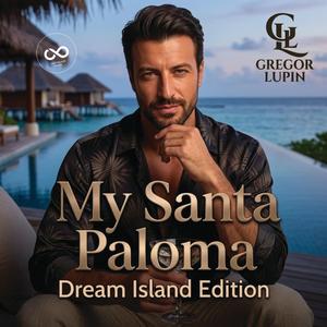 My Santa Paloma (Dream Island Edition)