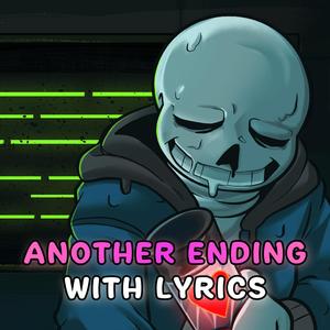 Another Ending With Lyrics | Undertale: Call of the Void
