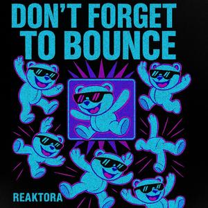 Don't forget to bounce