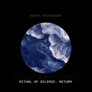 Ritual of Silence: Return