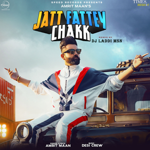 Jatt Fattey Chakk (Dhol Mix)