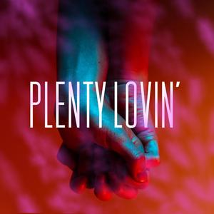 Plenty Lovin' (feat. Frank Miharbi)