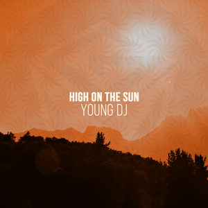 High On The Sun (Original Mix)