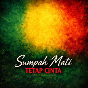 Sumpah Mati Tetap Cinta