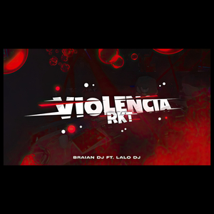 Violencia Rkt