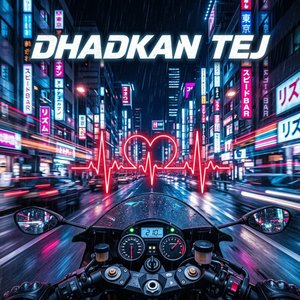 Dhadkan Tej
